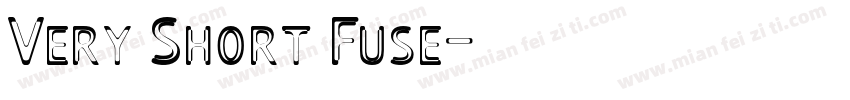 Very Short Fuse字体转换